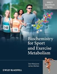 Biochemistry For Sport And Exercise Metabolism Av Donald (Liverpool John Moores University Uk) Maclaren, James (Liverpool Jmu) Morton