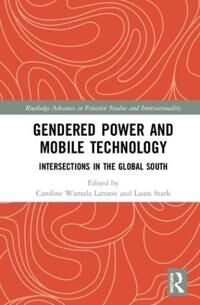 Stark Laura Gendered Power and Mobile Technology