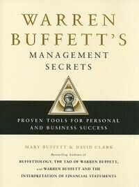 Buffett Mary Warren Buffett's Management Secrets: Proven Tools for Personal and Business Success