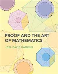 Proof And The Art Of Mathematics Av Joel David Hamkins Proof And The Art Of Mathematics Av Joel David Hamkins