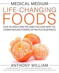 Medical Medium Life-Changing Foods Av Anthony William