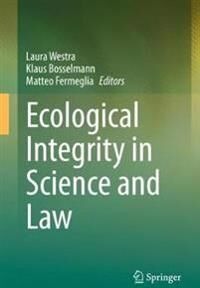 Westra Laura Ecological Integrity in Science and Law