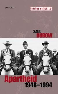 Dubow Saul Apartheid 1948-1994