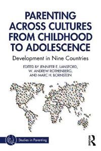 Lansford Jennifer E. Parenting Across Cultures from Childhood to Adolescence
