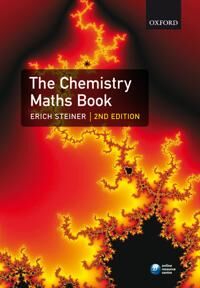 The Chemistry Maths Book Av Erich (Honorary University Fellow And Former Senior Lecturer At The University Of Exeter Uk) Steiner