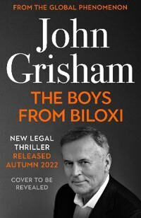 The Boys From Biloxi Av John Grisham
