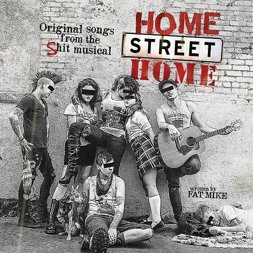 NOFX Home Street Home: Original Songs From The Shit Musical CD