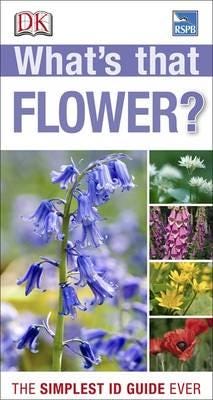 What's that Flower? The Simplest ID Guide Ever What's that Flower? The Simplest ID Guide Ever