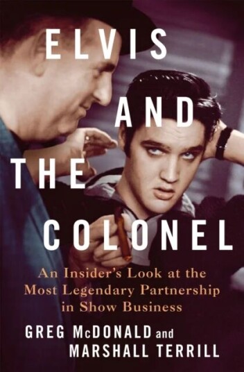 Elvis And The Colonel Av Greg Mcdonald And Marshall Terrill