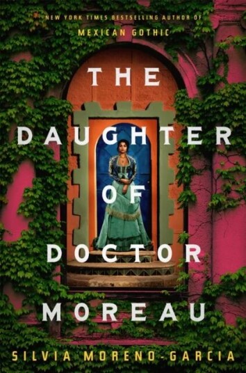 The Daughter Of Doctor Moreau Av Silvia Moreno-Garcia