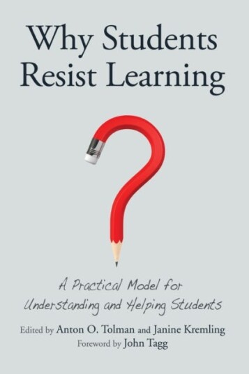 Why Students Resist Learning A Practical Model for Understanding and Helping Students