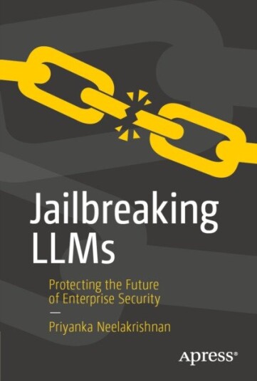 Jailbreaking LLMs  Protecting the Future of Enterprise Security