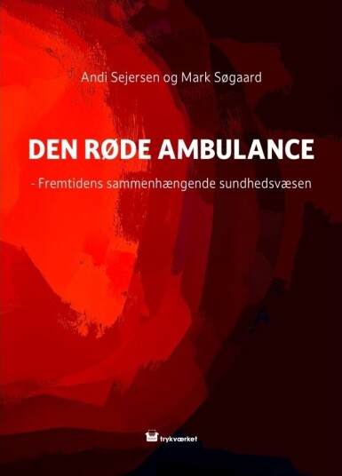 Den Røde Ambulansen | Andi Sejersen Og Mark Søgaard | Språk: Dansk Den Røde Ambulansen | Andi Sejersen Og Mark Søgaard | Språk: Dansk