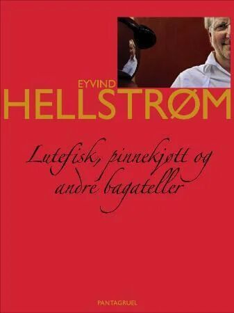 Lutefisk og Pinnekjøtt: Tradisjonelle Oppskrifter av Eyvind Hellstrøm