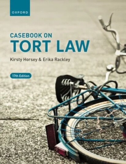 Casebook On Tort Law Av Kirsty (Reader In Law Reader In Law University Of Kent) Horsey, Erika (Reader In Law Reader In Law University Of Kent) Rackley