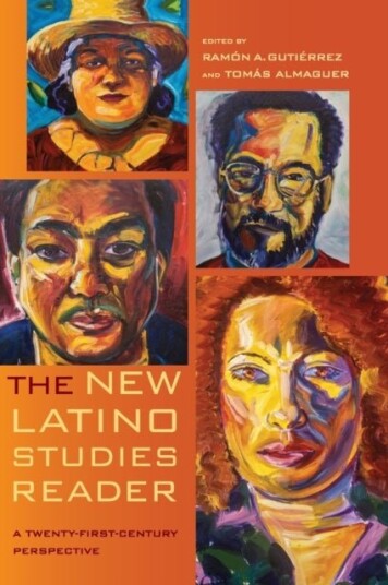 The New Latino Studies Reader The New Latino Studies Reader