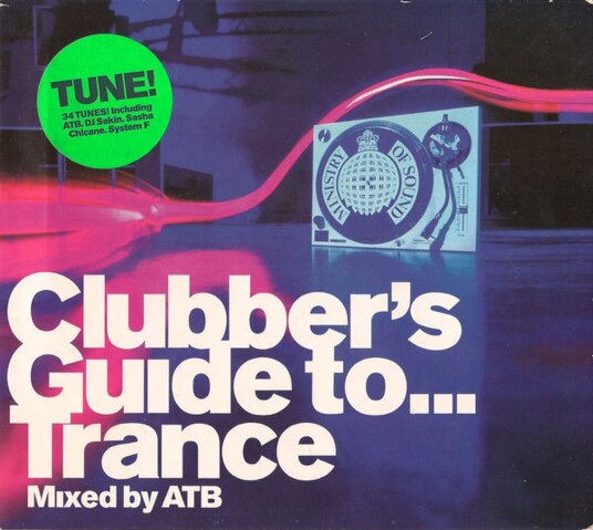 Clubber"s Guide To... Trance - Mixed By ATB (2CD) Clubber"s Guide To... Trance - Mixed By ATB (2CD)