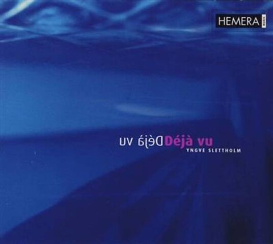 Yngve Slettholm Déjà Vu CD