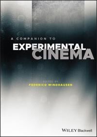 A Companion To Experimental Cinema Av F Windhausen