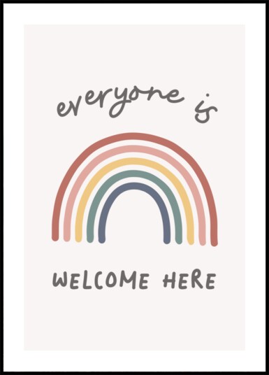 Everyone Welcome Rainbow Plakat / 40x50