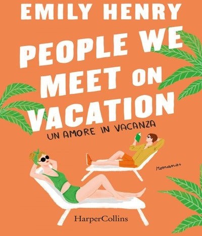 People we meet on vacation. Un amore in vacanza People we meet on vacation. Un amore in vacanza