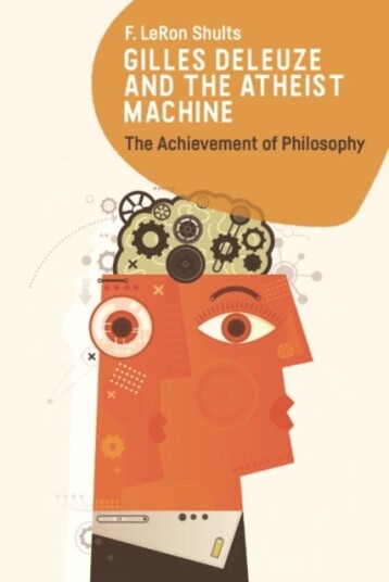 Gilles Deleuze and the Atheist Machine Gilles Deleuze and the Atheist Machine