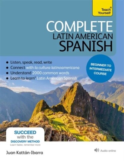 Complete Latin American Spanish Beginner To Intermediate Course Av Juan Kattan-Ibarra