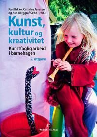Bakke Kari Kunst kultur og kreativitet