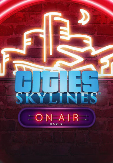 Cities: Skylines - On Air Radio (PC)