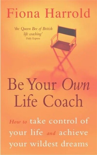 Be Your Own Life Coach Av Fiona Harrold