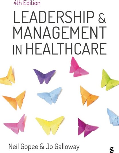 Leadership and Management in Healthcare Leadership and Management in Healthcare