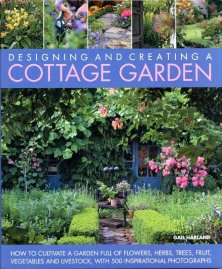 Designing & Creating A Cottage Garden Av Harland Gail Designing & Creating A Cottage Garden Av Harland Gail