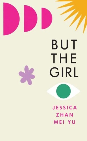But The Girl Av Jessica Zhan Mei Yu