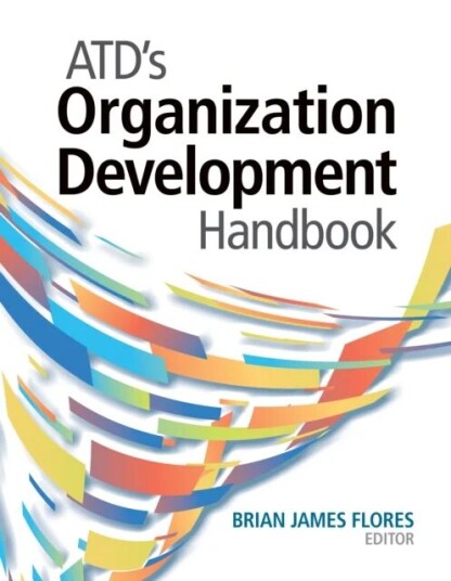 Atd'S Organization Development Handbook Av Brian Flores