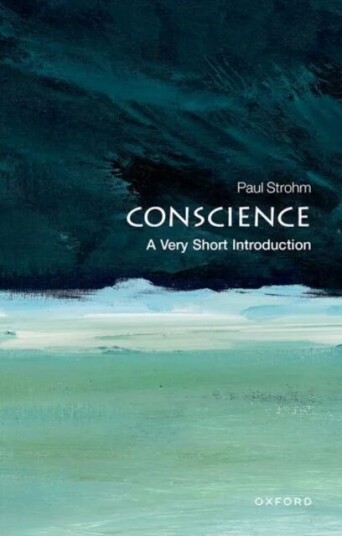 Conscience: A Very Short Introduction Av Paul (Anna Garbedian Professor Of The Humanities Columbia University) Strohm Conscience: A Very Short Introduction Av Paul (Anna Garbedian Professor Of The Humanities Columbia University) Strohm