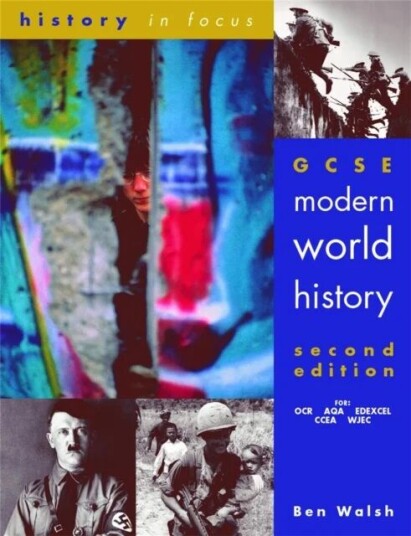 Gcse Modern World History, Second Edition Student Book Av Ben Walsh Gcse Modern World History, Second Edition Student Book Av Ben Walsh