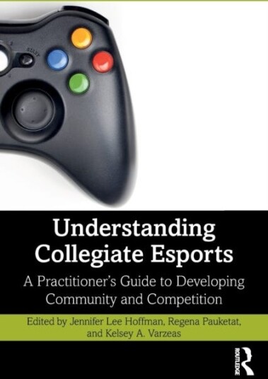 Understanding Collegiate Esports