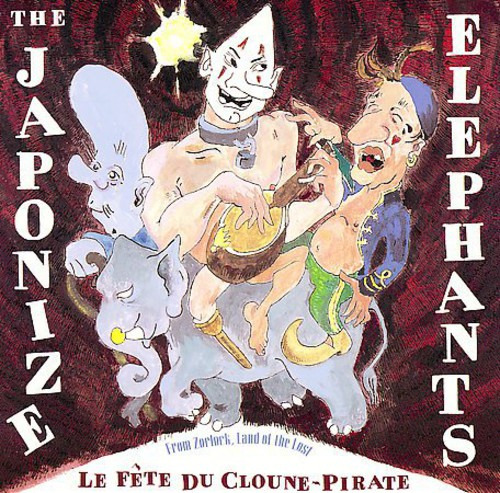 Japonize Elephants La Fete Du ClounePirate CD