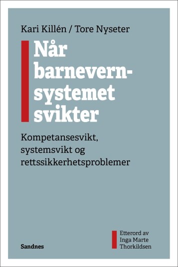 Når barnevernsystemet svikter