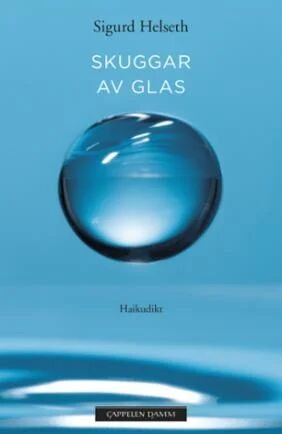 Skuggar Av Glas Av Sigurd Helseth