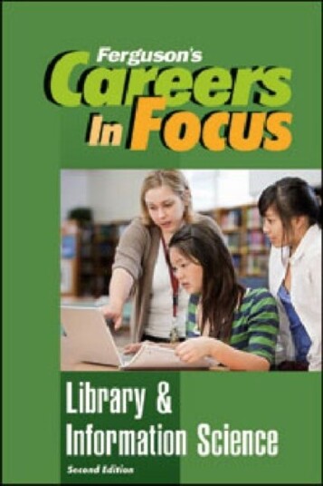 Careers in Focus Library & Information Science Careers in Focus Library & Information Science