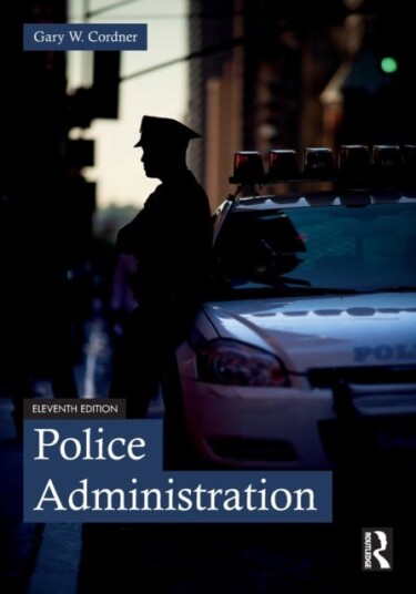 Police Administration Av Gary W. Cordner