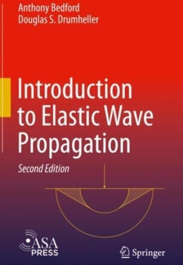 Introduction To Elastic Wave Propagation Av Anthony Bedford, Douglas S. Drumheller