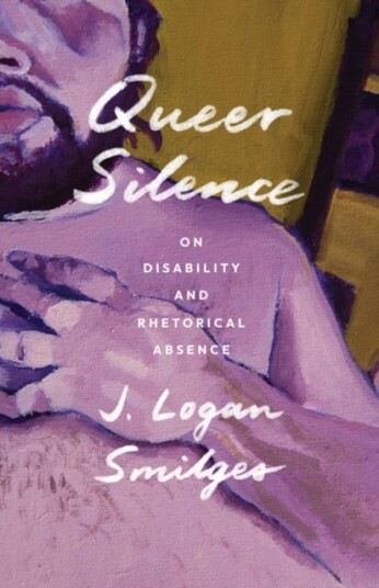 Queer Silence Av J. Logan Smilges