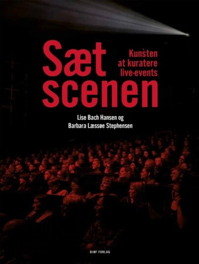 Sett Scenen | Lise Bach Hansen & Barbara Læssøe Stephensen | Språk: Dansk