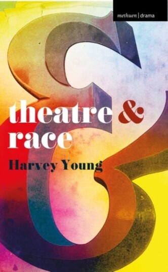 Theatre And Race Av Harvey Young