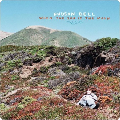 Hudson Bell When The Sun Is The Moon CD