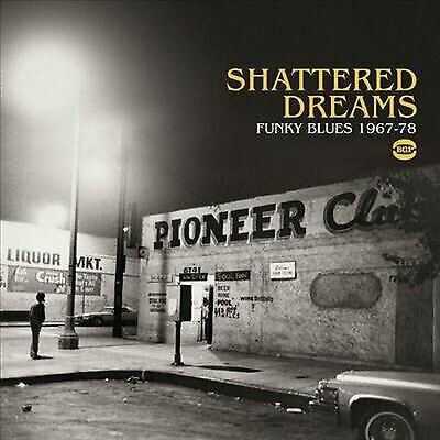 MediaTronixs Various : Shattered Dreams - Funky Blues 1967-78 CD Pre-Owned