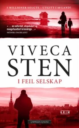 I Feil Selskap Av Viveca Sten