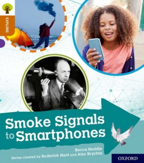 Oxford Reading Tree Explore With Biff, Chip And Kipper: Oxford Level 8: Smoke Signals To Smartphones Av Becca Heddle Oxford Reading Tree Explore With Biff, Chip And Kipper: Oxford Level 8: Smoke Signals To Smartphones Av Becca Heddle